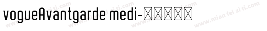 vogueAvantgarde medi字体转换